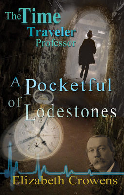 A Pocketful of Lodestones Time Traveler Professor