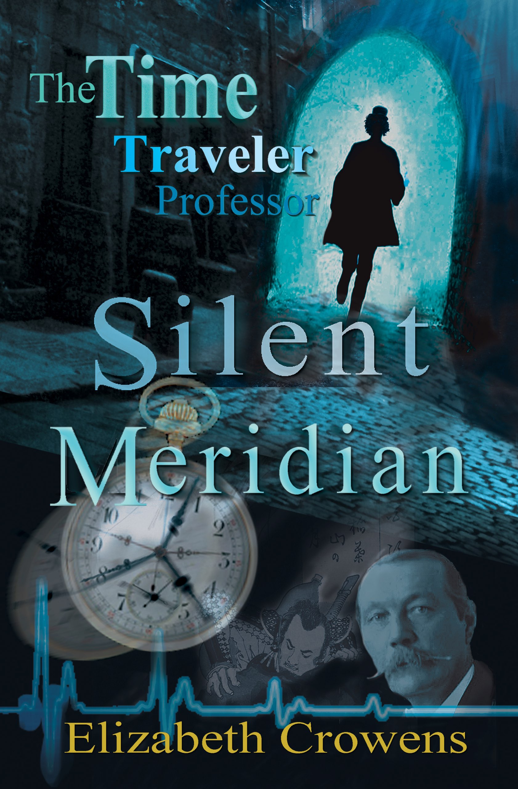 Silent Meridian: The Time Traveler Professor, Book 1 - Elizabeth Crowens